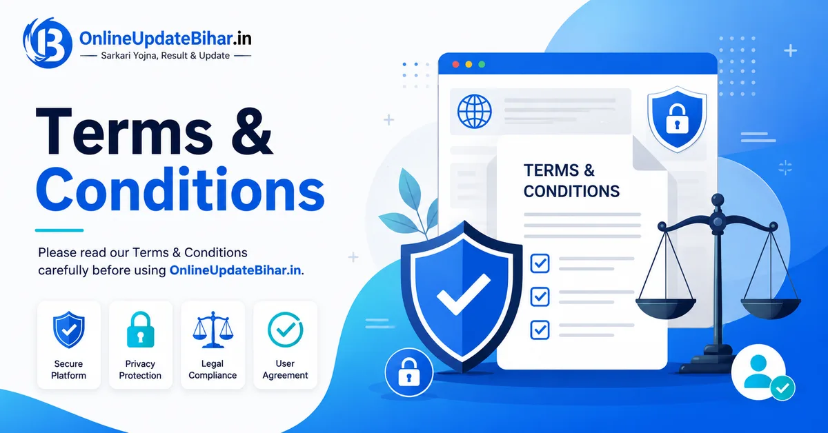 "Modern Terms & Conditions banner for OnlineUpdateBihar.in featuring a legal document, security shield, justice scale, website browser window, privacy and security icons, checkmarks, and a blue-white gradient background. The banner displays the heading 'Terms & Conditions' with the message 'Please read our Terms & Conditions carefully before using OnlineUpdateBihar.in.' Designed in a clean flat vector style for website legal pages, SEO, and social sharing."