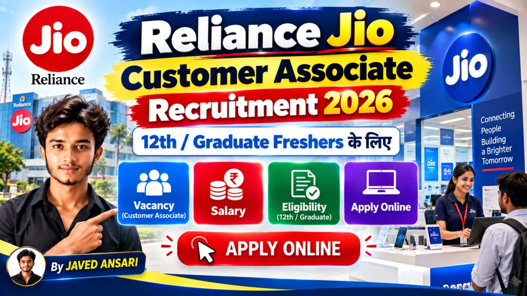 Reliance Jio Customer Associate Recruitment 2026 का प्रीमियम पोस्टर, जिसमें 12th और Graduate Freshers के लिए Vacancy, Salary, Eligibility और Apply Online की जानकारी के साथ Jio स्टोर, Customer Associate और JAVED ANSARI की फोटो दिखाई गई है।