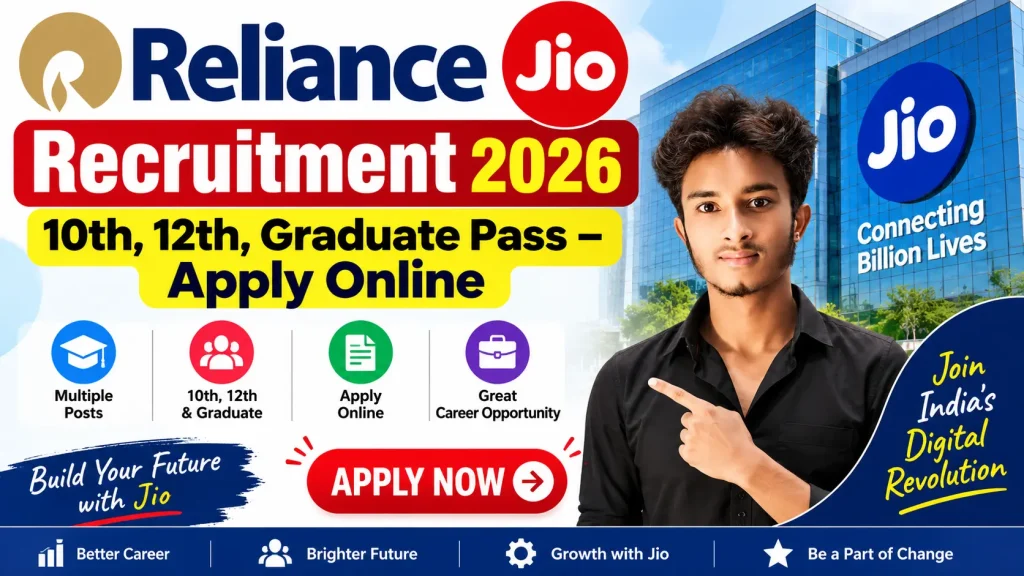 Reliance Jio Recruitment 2026: 10th, 12th, Graduate Pass – Apply Online