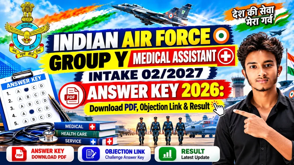 Indian Air Force Group Y Medical Assistant Intake 02/2027 Answer Key 2026 Download PDF Objection Link and Result